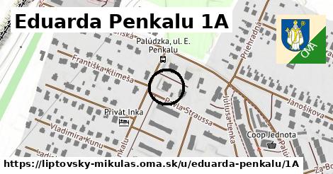 Eduarda Penkalu 1A, Liptovský Mikuláš