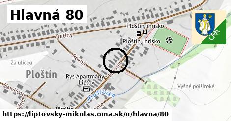 Hlavná 80, Liptovský Mikuláš