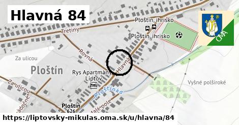 Hlavná 84, Liptovský Mikuláš