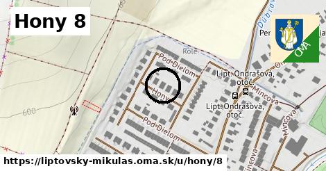 Hony 8, Liptovský Mikuláš
