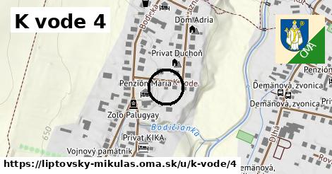 K vode 4, Liptovský Mikuláš