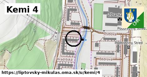 Kemi 4, Liptovský Mikuláš