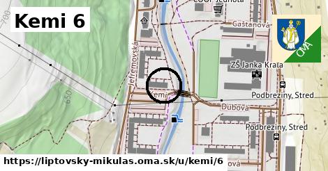 Kemi 6, Liptovský Mikuláš