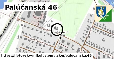 Palúčanská 46, Liptovský Mikuláš