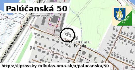 Palúčanská 50, Liptovský Mikuláš