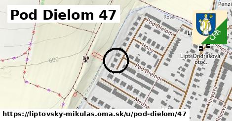 Pod Dielom 47, Liptovský Mikuláš