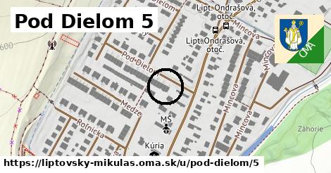 Pod Dielom 5, Liptovský Mikuláš