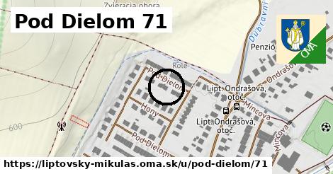 Pod Dielom 71, Liptovský Mikuláš