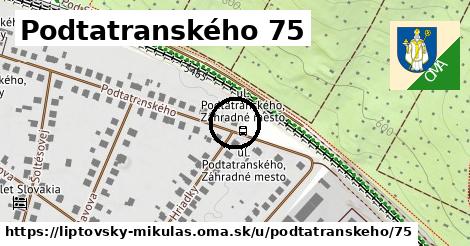 Podtatranského 75, Liptovský Mikuláš