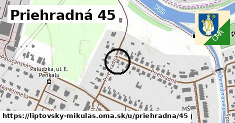 Priehradná 45, Liptovský Mikuláš