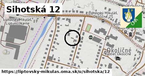 Sihotská 12, Liptovský Mikuláš