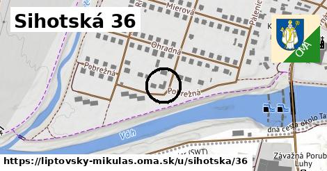 Sihotská 36, Liptovský Mikuláš