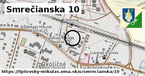 Smrečianska 10, Liptovský Mikuláš