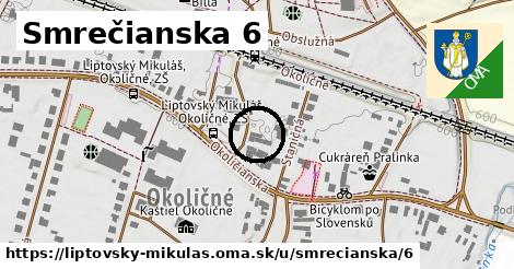 Smrečianska 6, Liptovský Mikuláš