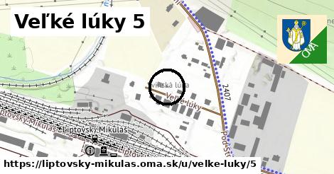 Veľké lúky 5, Liptovský Mikuláš