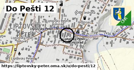 Do Pešti 12, Liptovský Peter