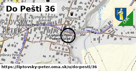 Do Pešti 36, Liptovský Peter