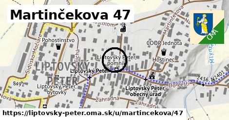 Martinčekova 47, Liptovský Peter