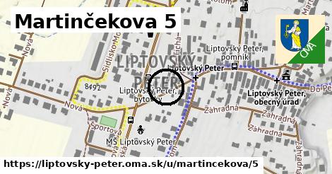 Martinčekova 5, Liptovský Peter