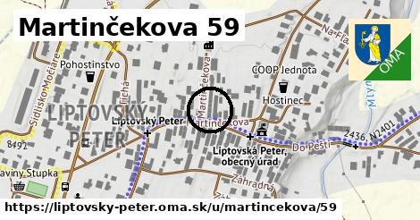 Martinčekova 59, Liptovský Peter