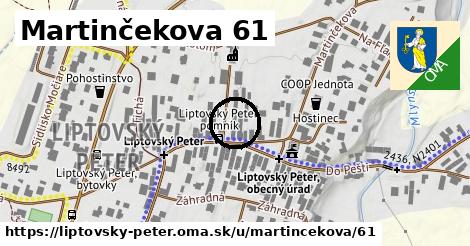 Martinčekova 61, Liptovský Peter