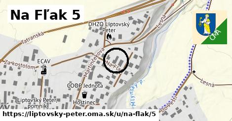 Na Fľak 5, Liptovský Peter