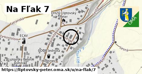 Na Fľak 7, Liptovský Peter