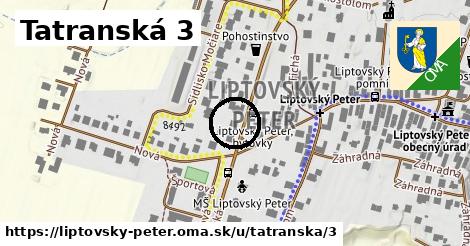 Tatranská 3, Liptovský Peter