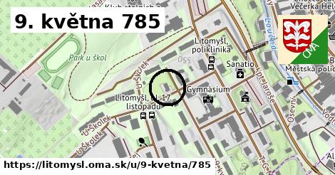 9. května 785, Litomyšl