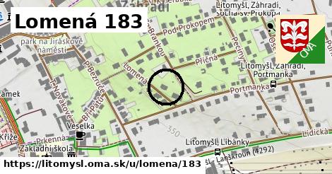 Lomená 183, Litomyšl