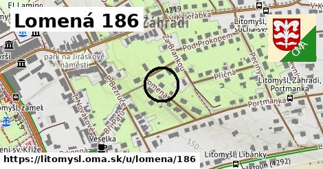 Lomená 186, Litomyšl