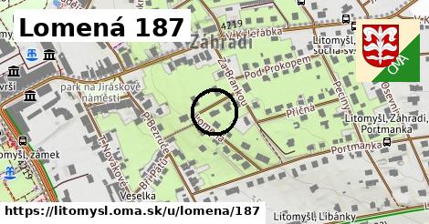 Lomená 187, Litomyšl