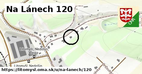 Na Lánech 120, Litomyšl
