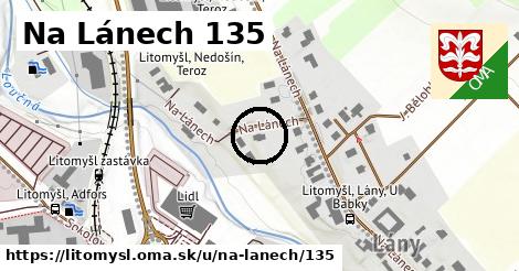 Na Lánech 135, Litomyšl