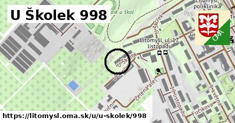 U Školek 998, Litomyšl