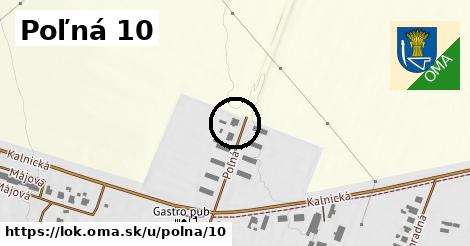 Poľná 10, Lok