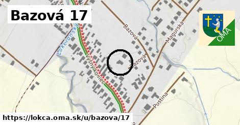 Bazová 17, Lokca