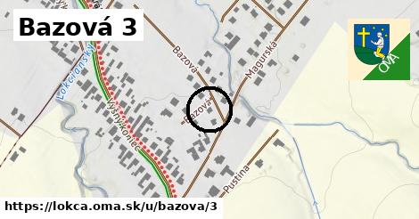 Bazová 3, Lokca