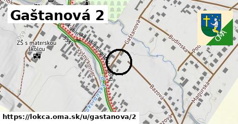 Gaštanová 2, Lokca