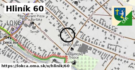 Hliník 60, Lokca