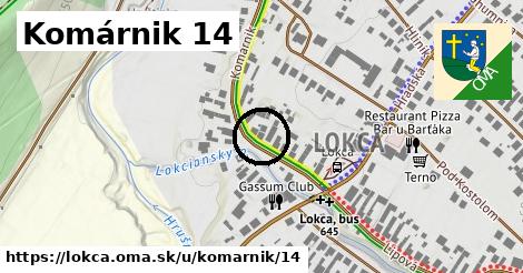 Komárnik 14, Lokca