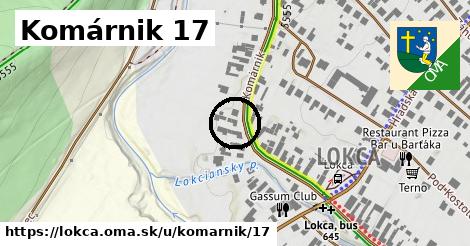 Komárnik 17, Lokca