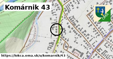 Komárnik 43, Lokca