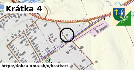 Krátka 4, Lokca