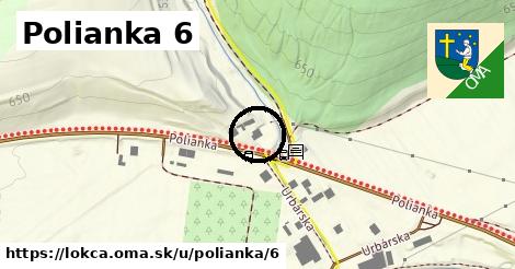 Polianka 6, Lokca