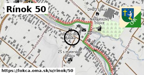 Rínok 50, Lokca