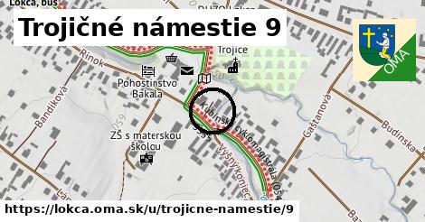 Trojičné námestie 9, Lokca