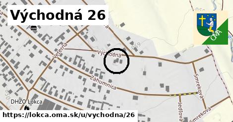 Východná 26, Lokca