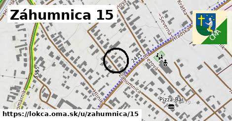 Záhumnica 15, Lokca