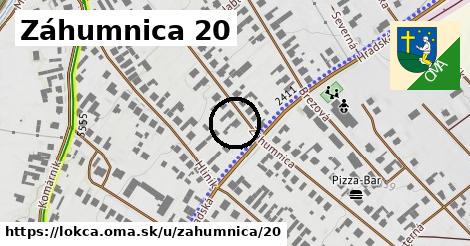 Záhumnica 20, Lokca